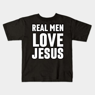 Real Men Love Jesus - Christian Kids T-Shirt